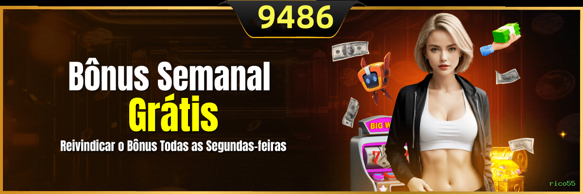 Bônus exclusivos membros VIP rico55